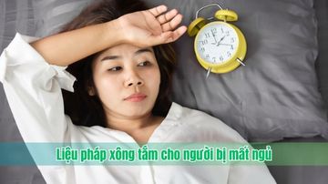 Liệu pháp xông tắm cho người bị mất ngủ