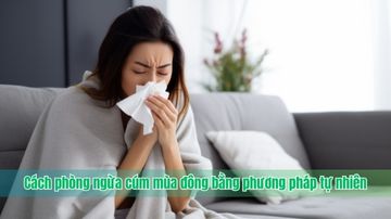 Cách phòng ngừa cúm mùa đông bằng phương pháp tự nhiên