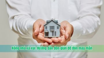Xông nhà xả xui: Hướng dẫn đơn giản để đón may mắn