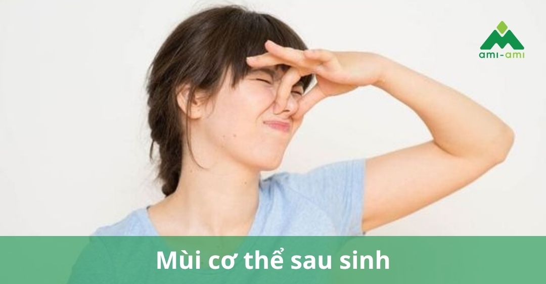 Mùi cơ thể sau sinh