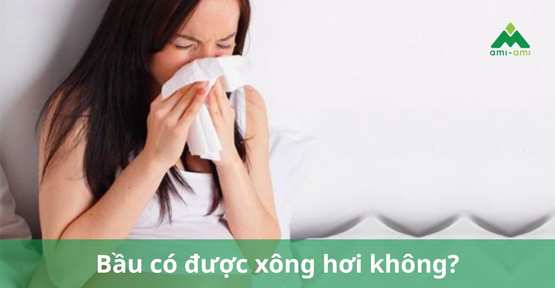 Bầu có được xông hơi không