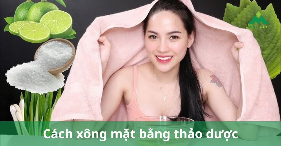 cách xông mặt bằng thảo dược
