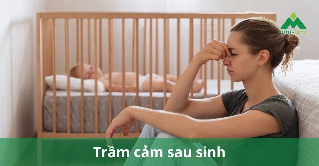 Trầm cảm sau sinh