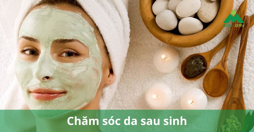 Chăm sóc da sau sinh