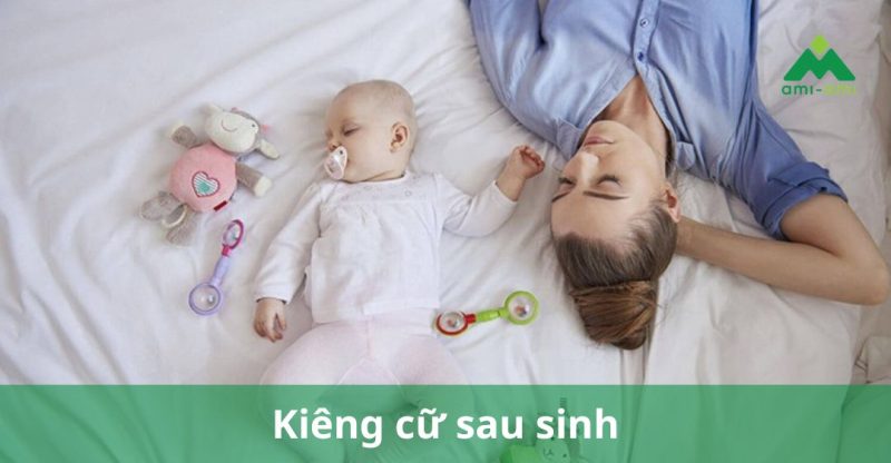 Kiêng cữ sau sinh
